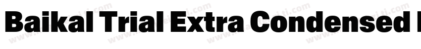 Baikal Trial Extra Condensed Black字体转换